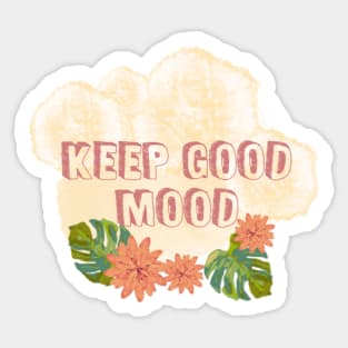 KEEP GOOD MOOD Sticker